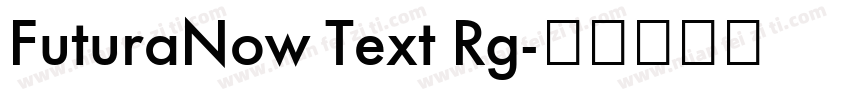 FuturaNow Text Rg字体转换